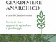 Libereso Guglielmi: “Diario di un giardiniere anarchico: storie di vita e appunti di agricoltura e giardinaggio” dal mese di dicembre tornerà disponibile in libreria.