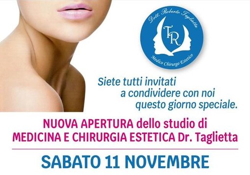 Sabato 11 novembre inaugurazione del nuovo studio di Medicina e Chirurgia Estetica Dr. Taglietta a Sanremo