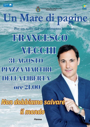 Diano Marina: Francesco Vecchi e i falsi miti del green, ultimo appuntamento per &quot;Un mare di pagine&quot;