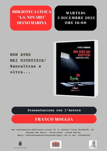 Diano Marina: alla biblioteca “Novaro” la presentazione del libro di Franco Moggia “Non avrò mai giustizia, Bancaltraz e oltre…”