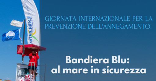 Imperia, il 25 luglio a Borgo Marina l'evento &quot;Bandiera Blu: al mare in sicurezza&quot;