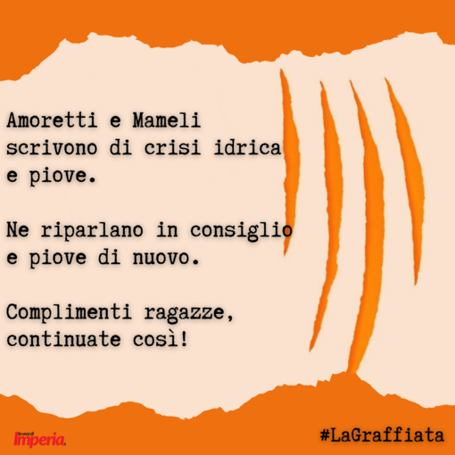 LA GRAFFIATA. Amoretti e Mameli scrivono di crisi idrica e piove. Ne riparlano in consiglio e piove di nuovo