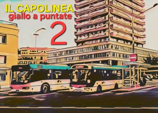 Delitto per diletto. &quot;Il capolinea&quot;, la seconda puntata del giallo di Rodolfo Rotondo