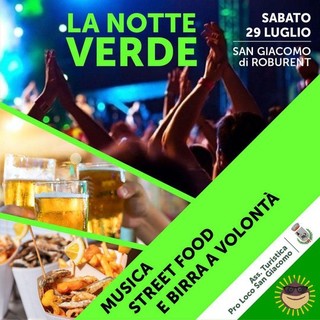 Dal Piemonte: a San Giacomo di Roburent prima edizione de &quot;La Notte Verde&quot; con musica, divertimento, artigianato e street food nella splendida cornice delle montagne