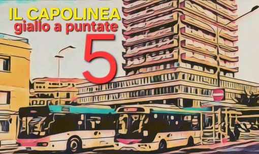 Delitto per diletto. &quot;Il capolinea&quot;, la quinta puntata del giallo di Rodolfo Rotondo