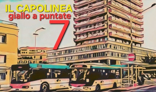 Delitto per diletto. &quot;Il capolinea&quot;, la settima puntata del giallo di Rodolfo Rotondo