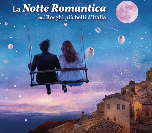 22 giugno - La Notte Romantica nei Borghi più belli d'Italia